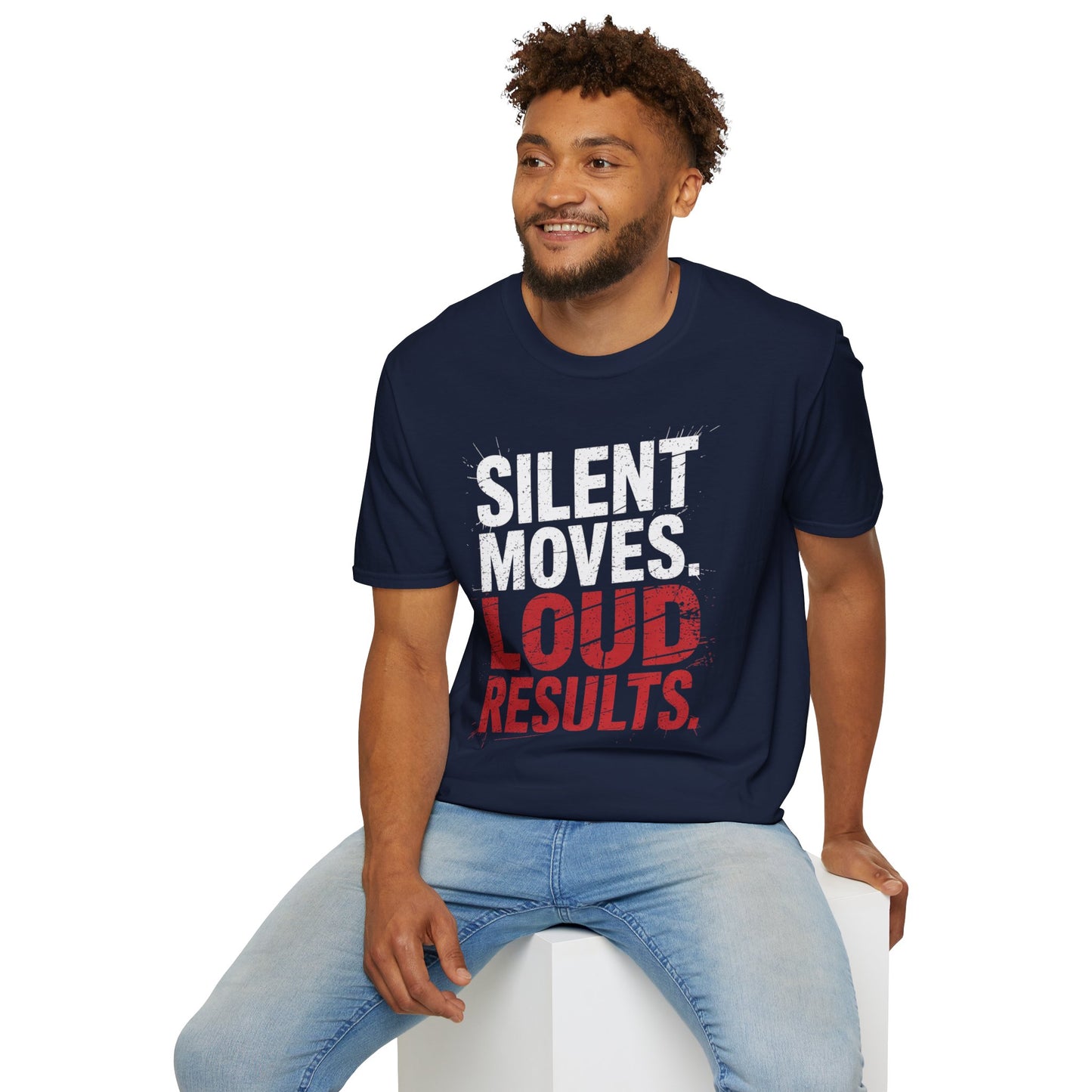 Silent Moves Loud Results Tee