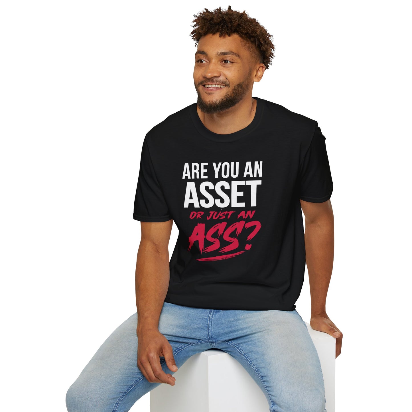Asset Or Ass? Statement Tee