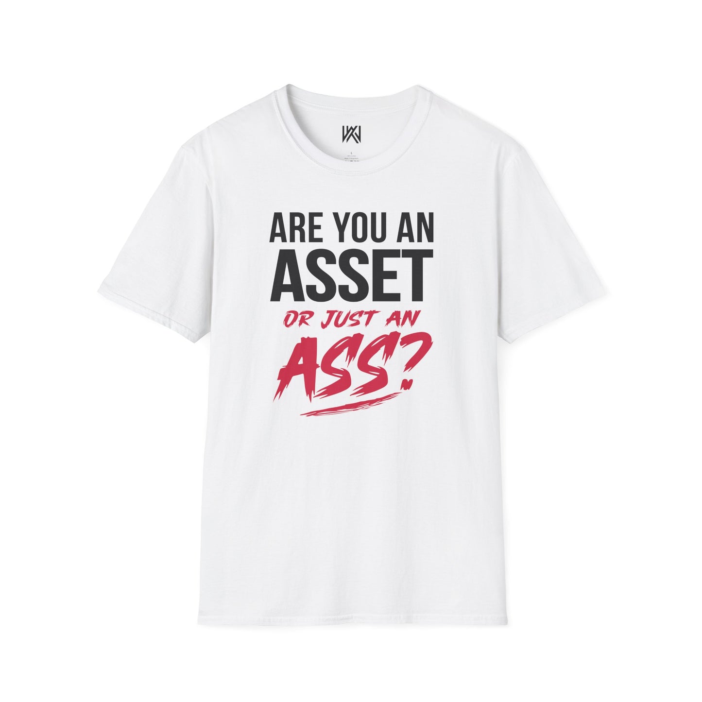 Asset Or Ass? Statement Tee