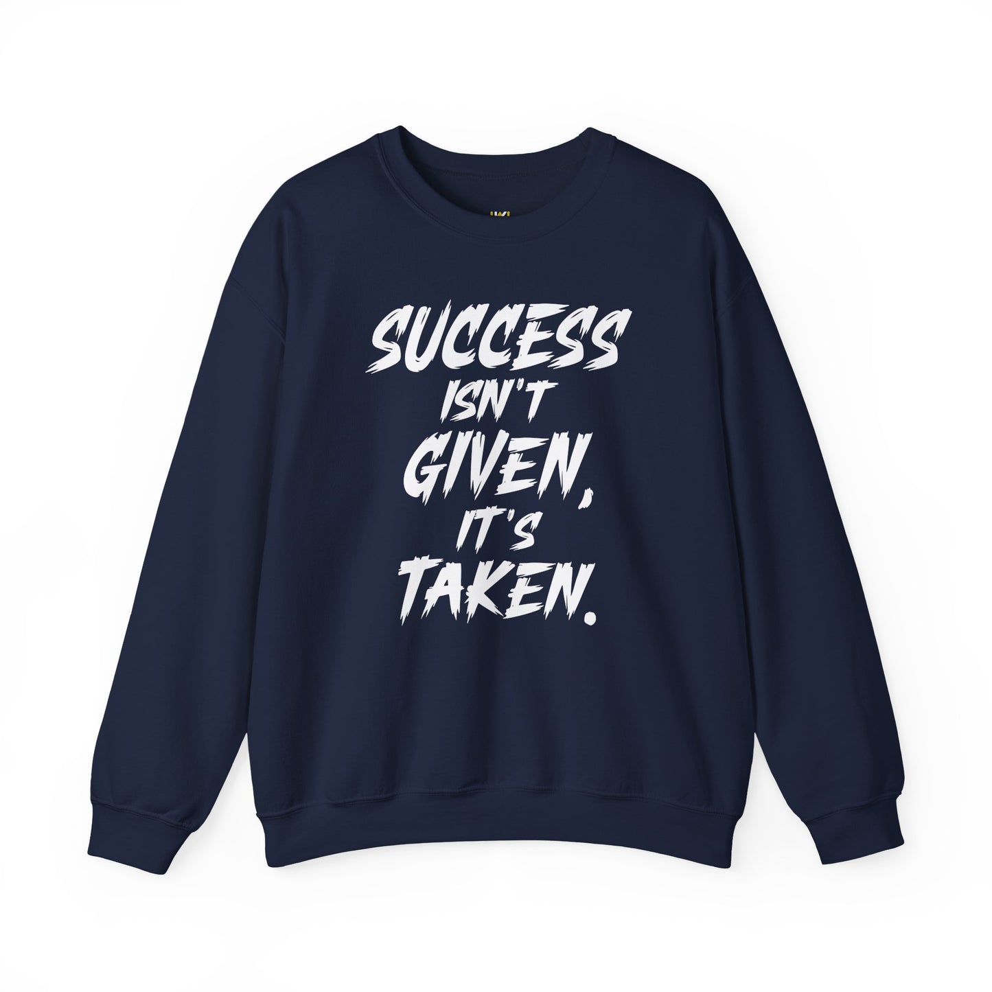 Success Isn't Given Heavy Blend™ Sweatshirt