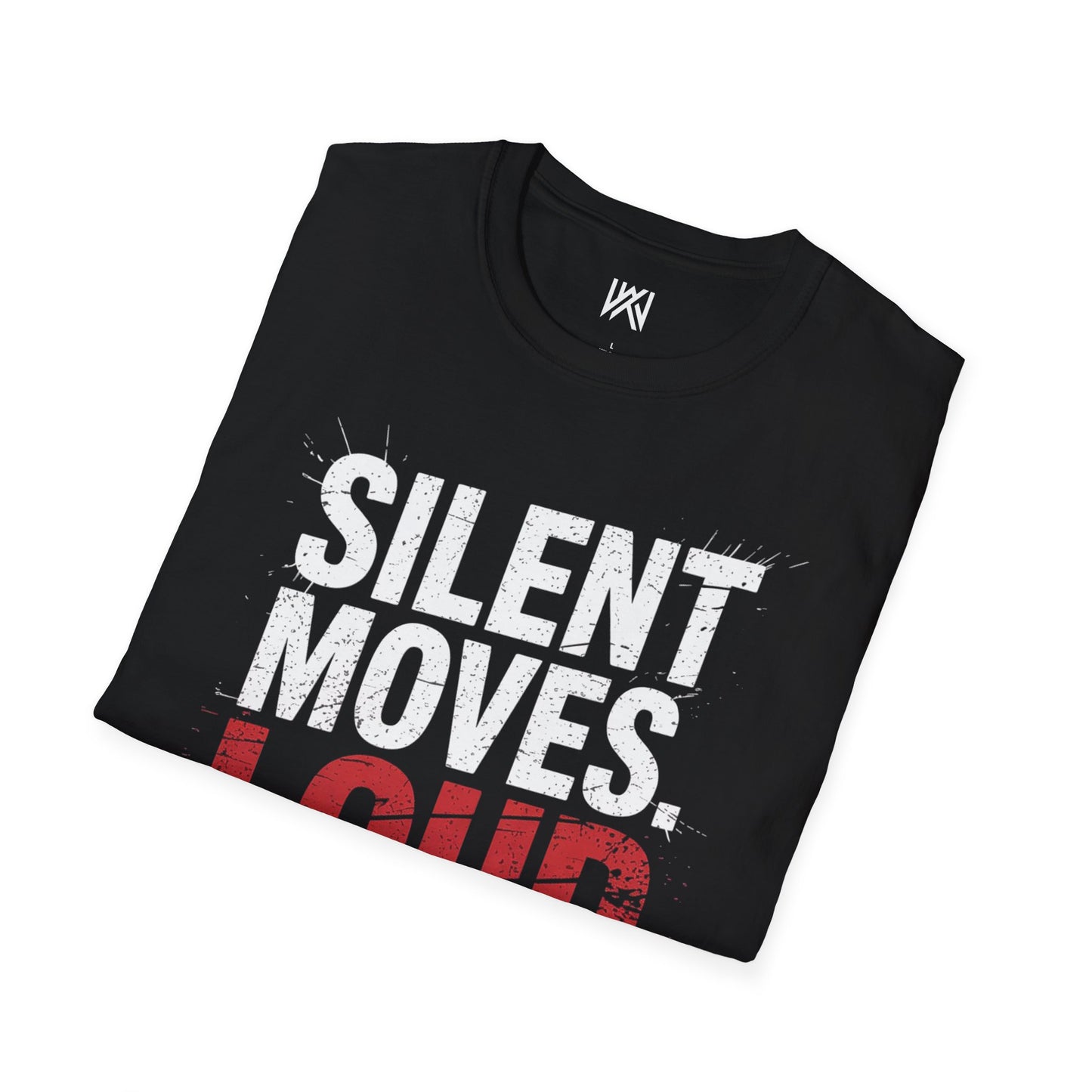 Silent Moves Loud Results Tee