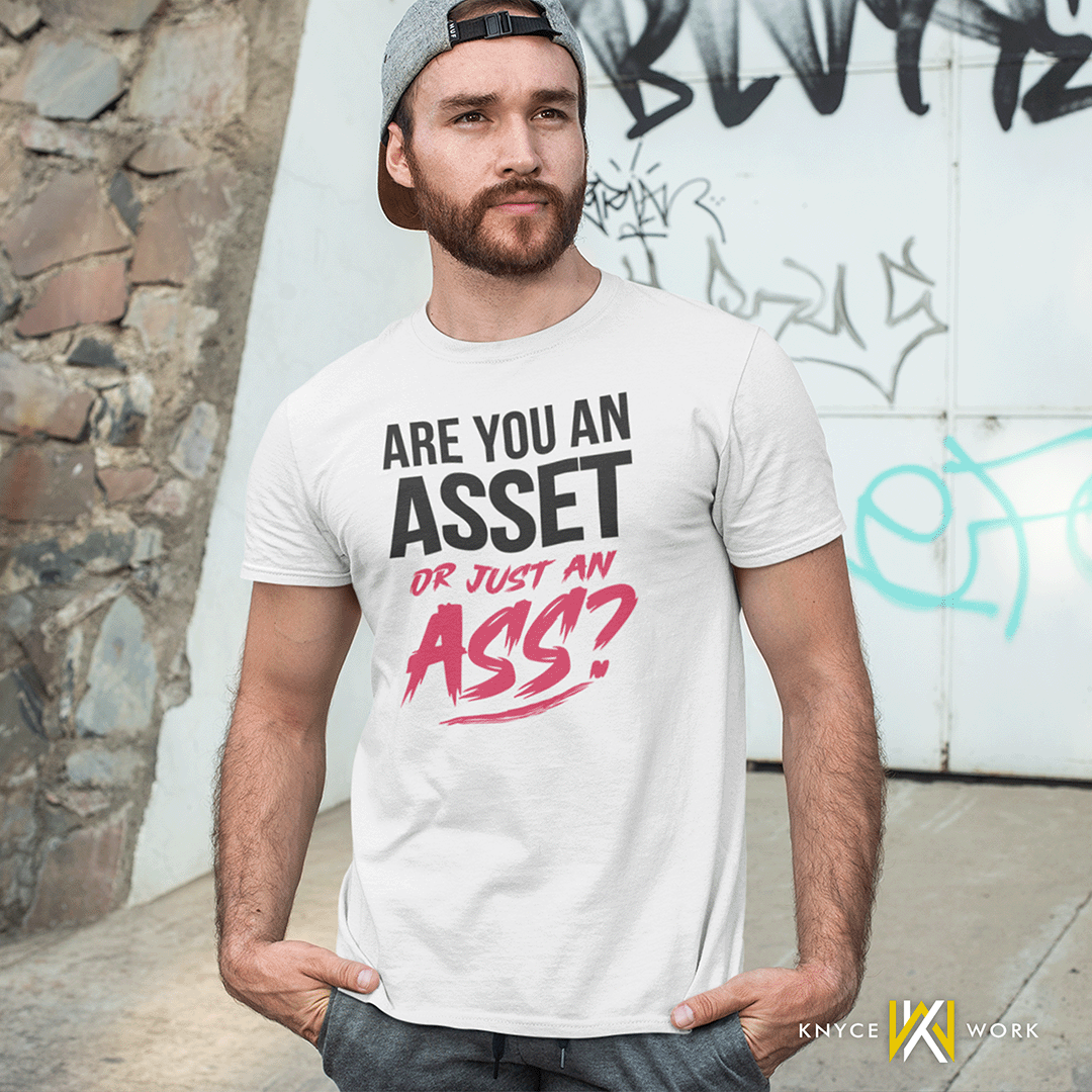 Asset Or Ass? Statement Tee