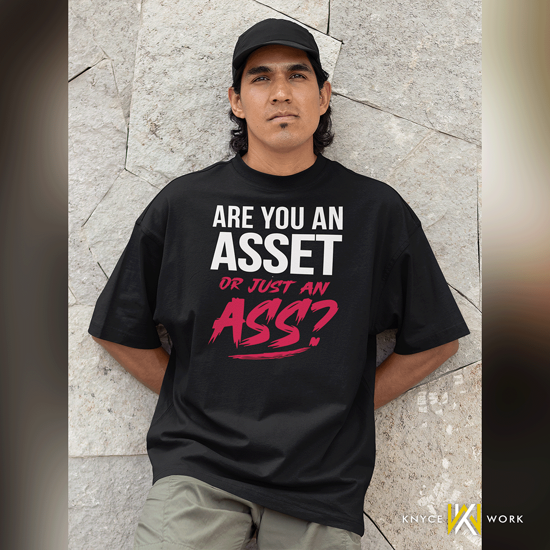 Asset Or Ass? Statement Tee
