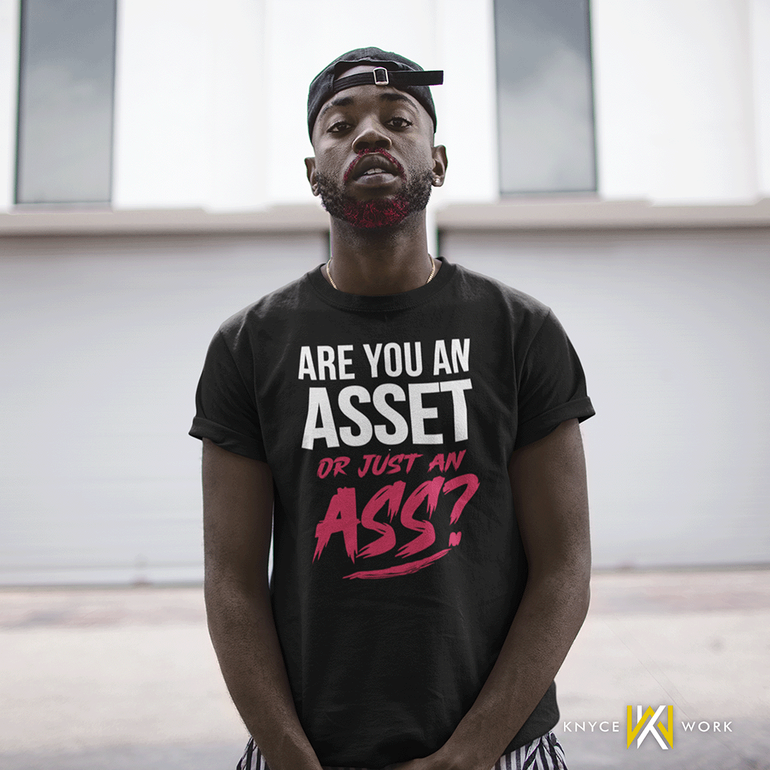 Asset Or Ass? Statement Tee
