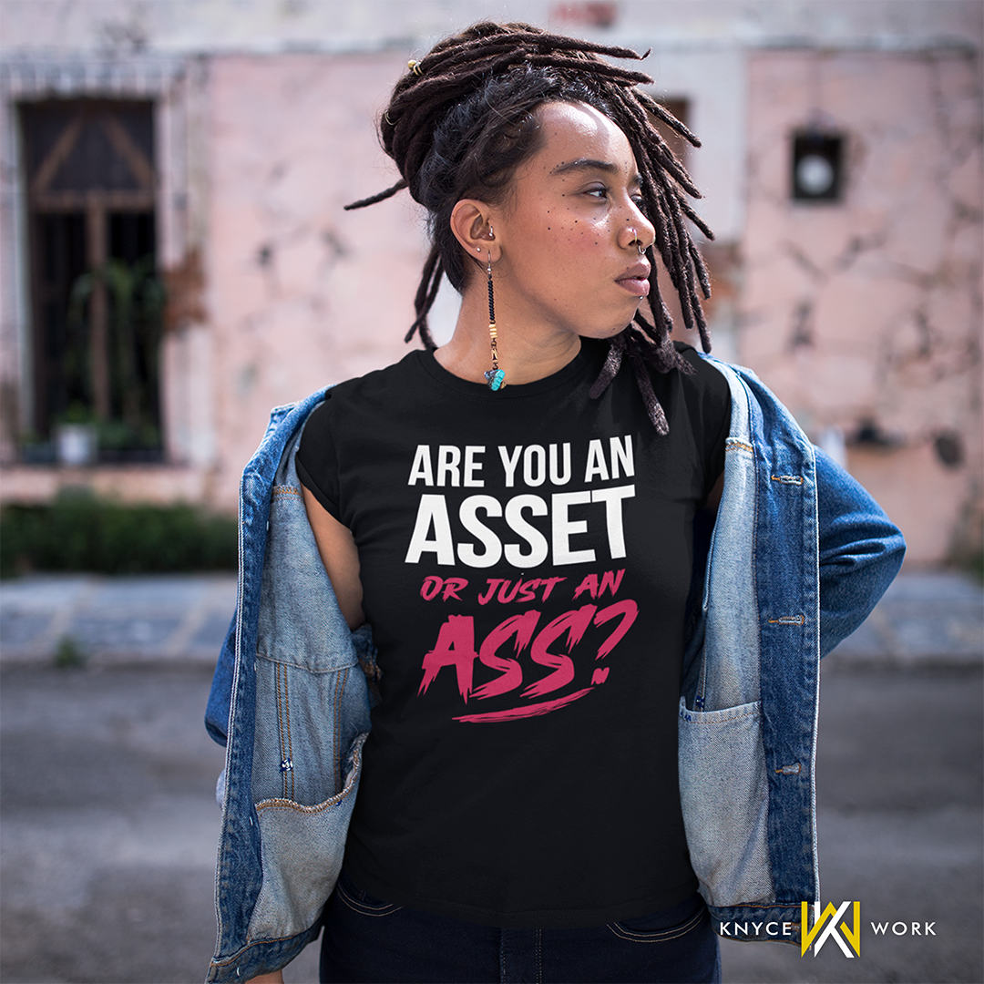 Asset Or Ass? Statement Tee