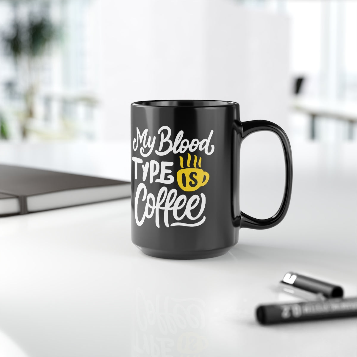 "My Blood Type Is..." Mug, 15oz