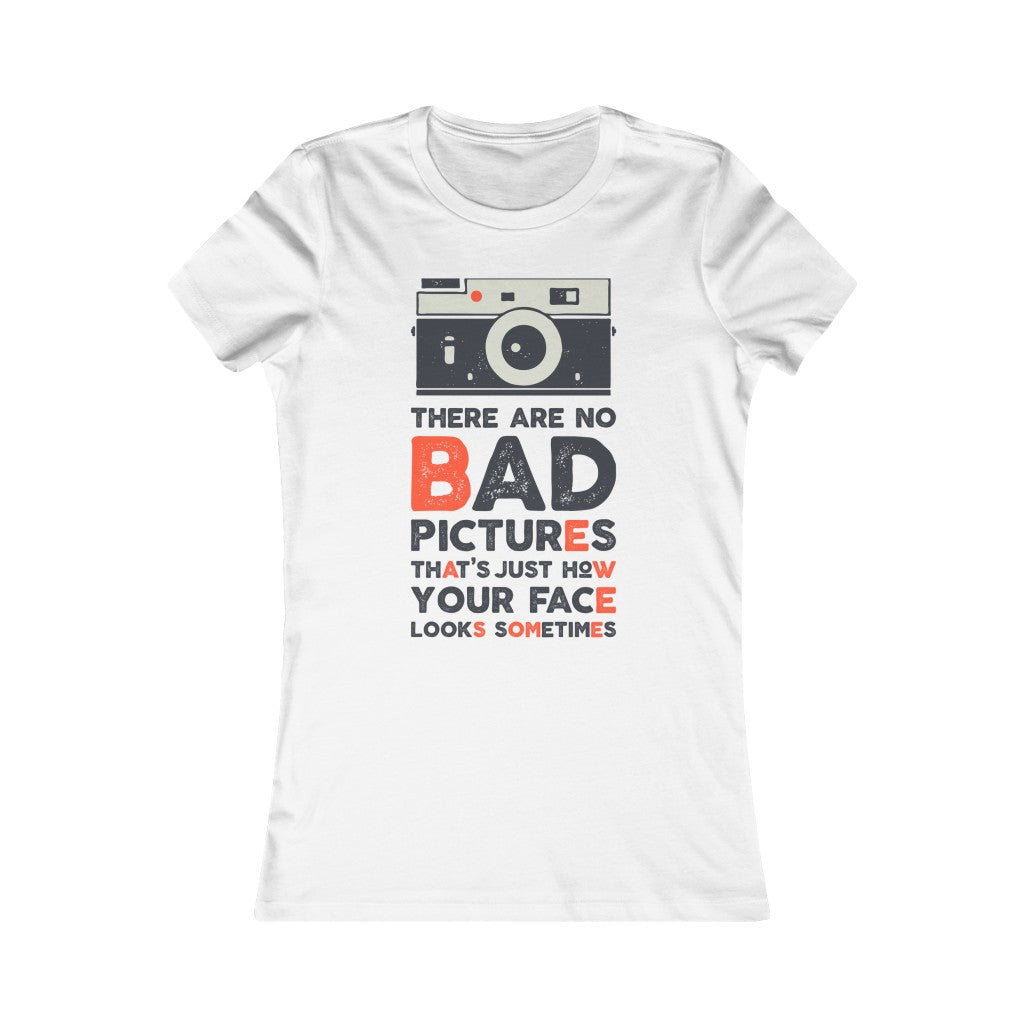 Women's "There Are No Bad Pictures" Tee