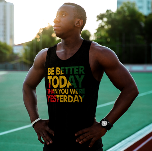 Men's "Be Better Today" Tank Top